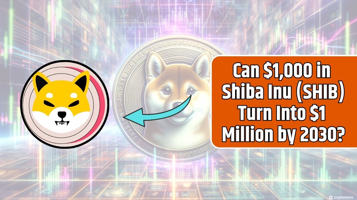 Can $1,000 in Shiba Inu (SHIB) Turn Into $1 Million by 2030