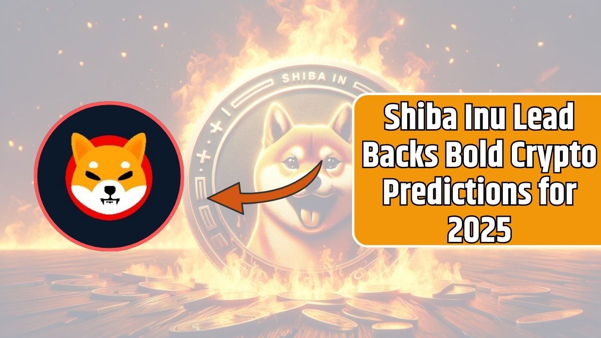 Shiba Inu Lead Backs Bold Crypto Predictions for 2025