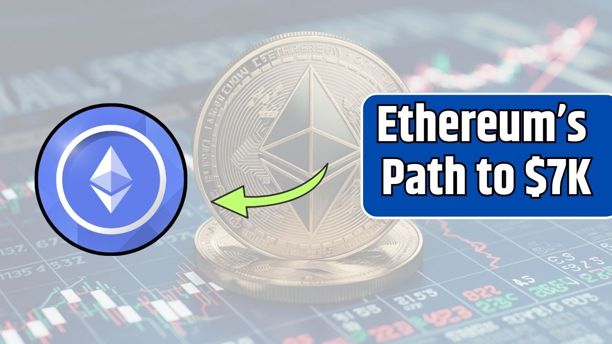 Ethereum’s Path to $7K