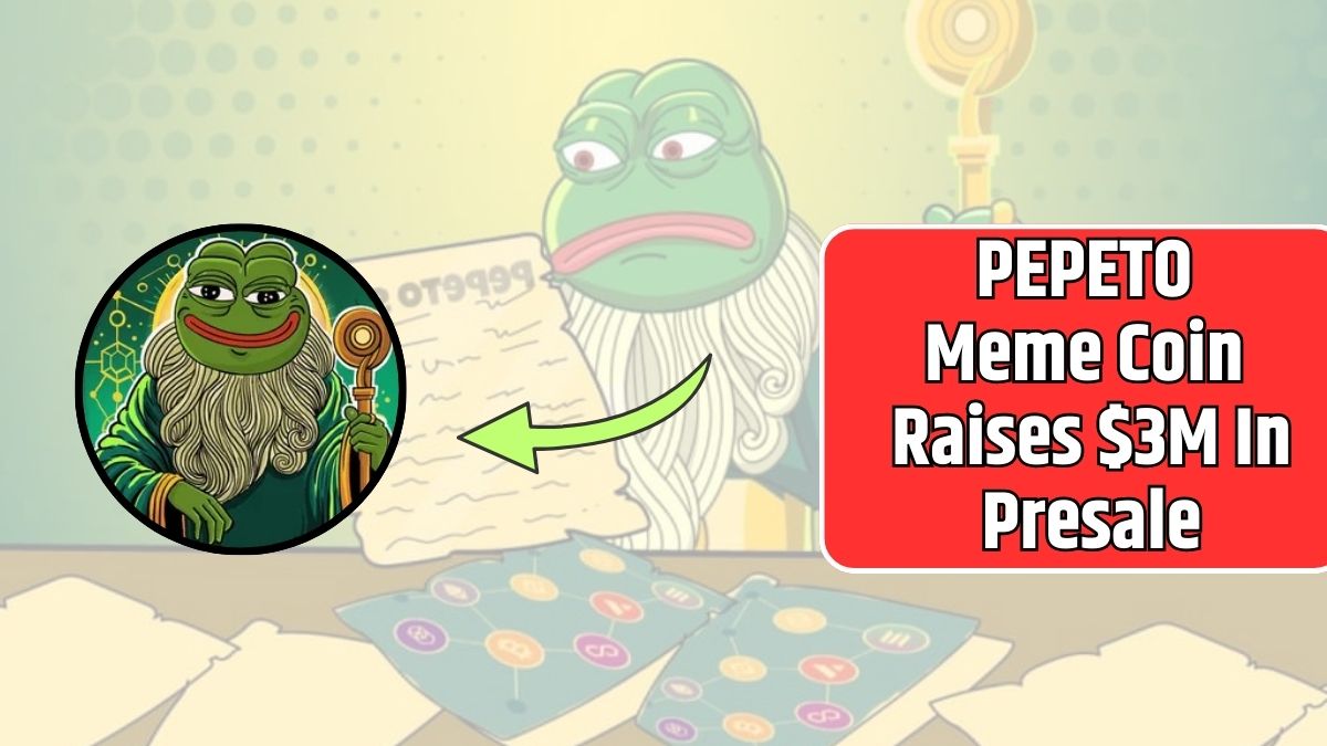 PEPETO Meme Coin Raises $3M In Presale